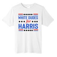 White Dudes For Kamala Harris Tall Fusion ChromaSoft Performance T-Shirt