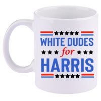 White Dudes For Kamala Harris 11oz C Handle Ceramic Mug