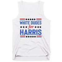 White Dudes For Kamala Harris Tank Top