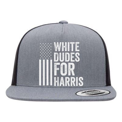 White Dudes For Harris Support President Kamala Usa Flag Flat Bill Trucker Hat