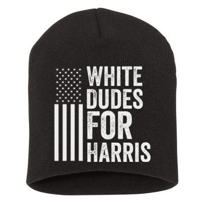 White Dudes For Harris Support President Kamala Usa Flag Short Acrylic Beanie