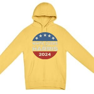 White Dudes For Harris Kamala 2024 Premium Pullover Hoodie