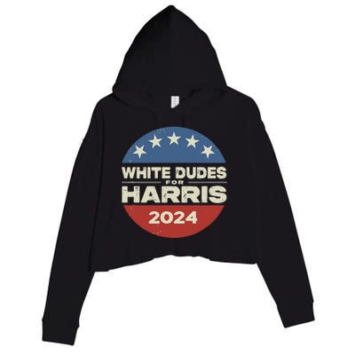 White Dudes For Harris Kamala 2024 Crop Fleece Hoodie