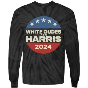 White Dudes For Harris Kamala 2024 Tie-Dye Long Sleeve Shirt