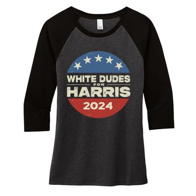 White Dudes For Harris Kamala 2024 Women's Tri-Blend 3/4-Sleeve Raglan Shirt