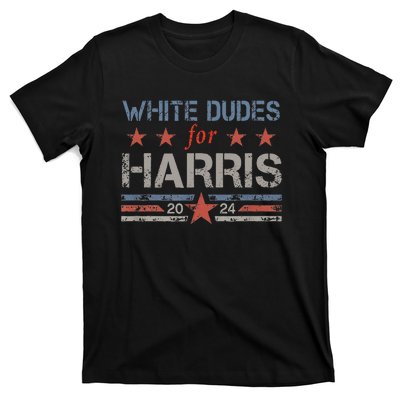 White Dudes For Kamala Harris Kamala Harris 2024 T-Shirt