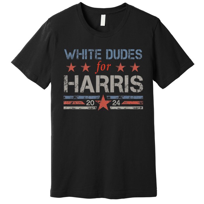 White Dudes For Kamala Harris Kamala Harris 2024 Premium T-Shirt