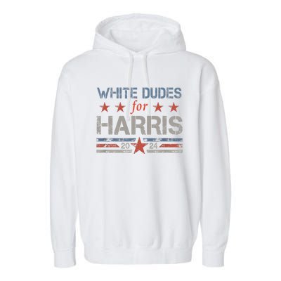 White Dudes For Kamala Harris Kamala Harris 2024 Garment-Dyed Fleece Hoodie