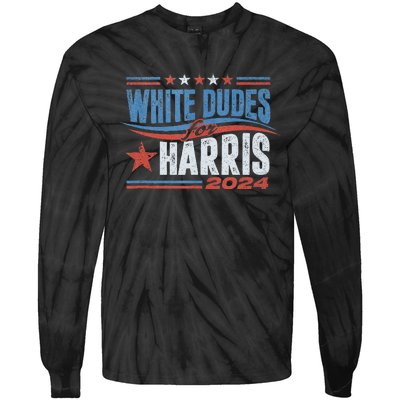 White Dudes For Kamala Harris 2024 For President Election Tie-Dye Long Sleeve Shirt