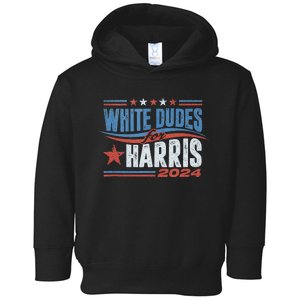 White Dudes For Kamala Harris 2024 For President Election Toddler Hoodie