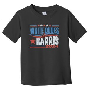 White Dudes For Kamala Harris 2024 For President Election Toddler T-Shirt