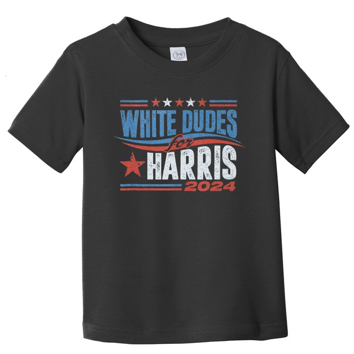 White Dudes For Kamala Harris 2024 For President Election Toddler T-Shirt