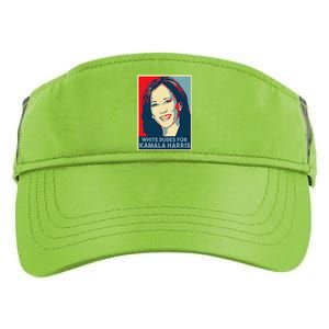 White Dudes For Kamala Harris Kamala Harris 2024 Adult Drive Performance Visor