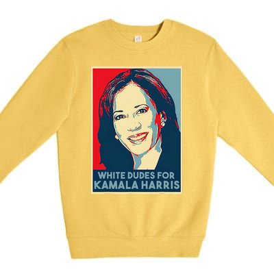 White Dudes For Kamala Harris Kamala Harris 2024 Premium Crewneck Sweatshirt