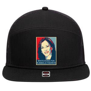 White Dudes For Kamala Harris Kamala Harris 2024 7 Panel Mesh Trucker Snapback Hat