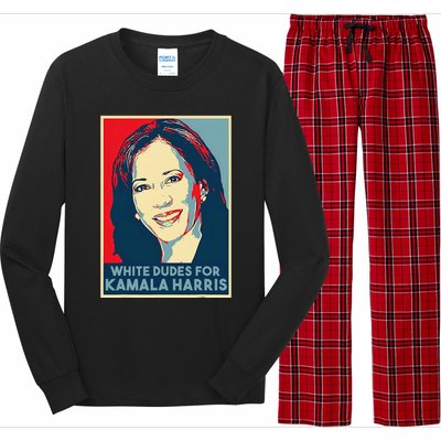 White Dudes For Kamala Harris Kamala Harris 2024 Long Sleeve Pajama Set