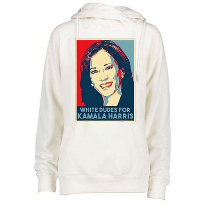 White Dudes For Kamala Harris Kamala Harris 2024 Womens Funnel Neck Pullover Hood