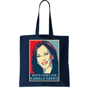 White Dudes For Kamala Harris Kamala Harris 2024 Tote Bag