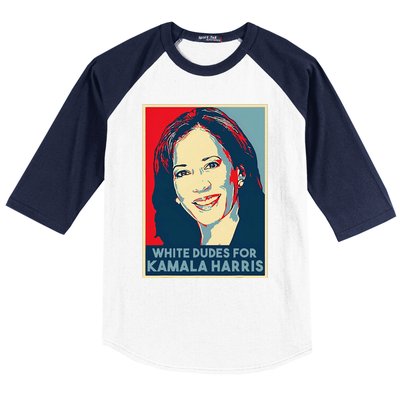 White Dudes For Kamala Harris Kamala Harris 2024 Baseball Sleeve Shirt