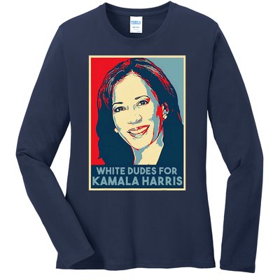 White Dudes For Kamala Harris Kamala Harris 2024 Ladies Long Sleeve Shirt