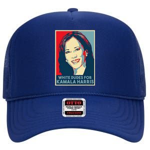 White Dudes For Kamala Harris Kamala Harris 2024 High Crown Mesh Back Trucker Hat