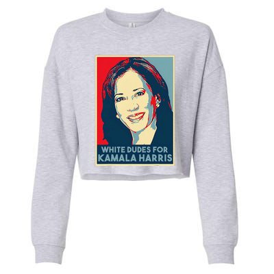 White Dudes For Kamala Harris Kamala Harris 2024 Cropped Pullover Crew