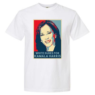 White Dudes For Kamala Harris Kamala Harris 2024 Garment-Dyed Heavyweight T-Shirt