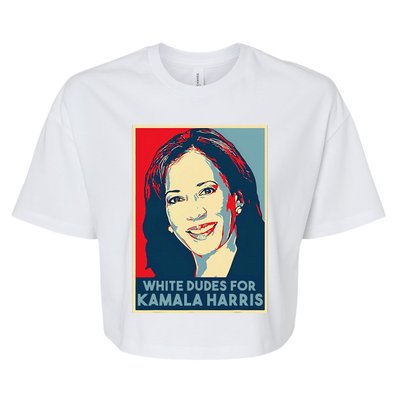 White Dudes For Kamala Harris Kamala Harris 2024 Bella+Canvas Jersey Crop Tee