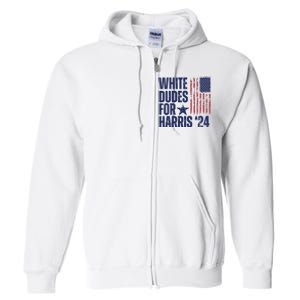 White Dudes For Harris Election 2024 Full Zip Hoodie