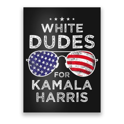 White Dudes For Kamala Harris Sunglasses Poster