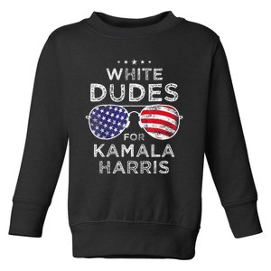 White Dudes For Kamala Harris Sunglasses Toddler Sweatshirt