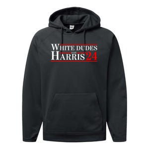 White Dudes For Harris 2024 For President Election Voting 2024 Performance Fleece Hoodie