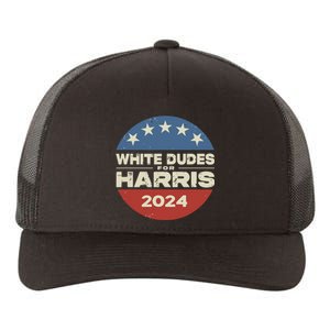 White Dudes For Harris Kamala 2024 Yupoong Adult 5-Panel Trucker Hat