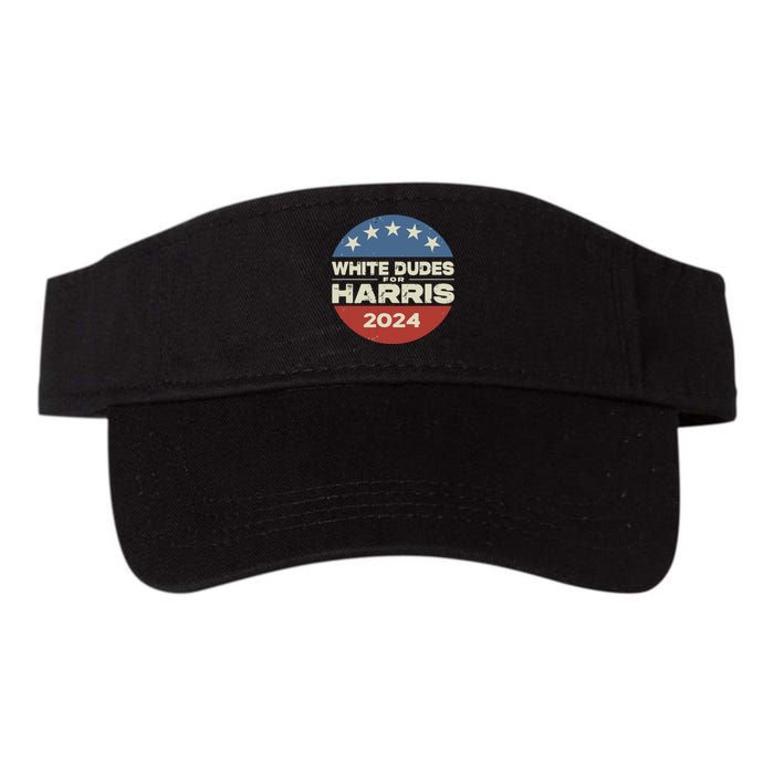 White Dudes For Harris Kamala 2024 Valucap Bio-Washed Visor