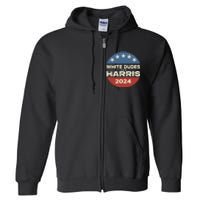 White Dudes For Harris Kamala 2024 Full Zip Hoodie