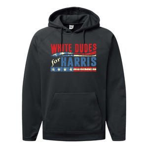 White Dudes For Harris 2024 For President Election Voting 2024 Performance Fleece Hoodie