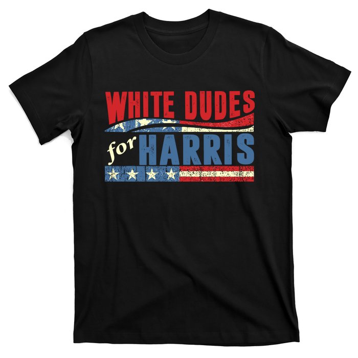 White Dudes For Harris 2024 For President Election Voting 2024 T-Shirt