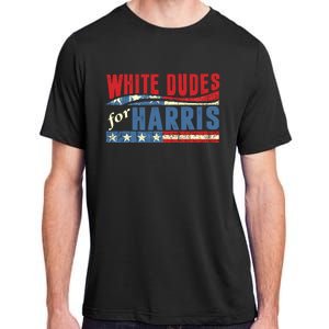 White Dudes For Harris 2024 For President Election Voting 2024 Adult ChromaSoft Performance T-Shirt