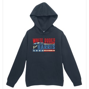 White Dudes For Harris 2024 For President Election Voting 2024 Urban Pullover Hoodie