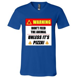 Warning Dont Feed The Animal Unless Its Pizza Funny Gift V-Neck T-Shirt