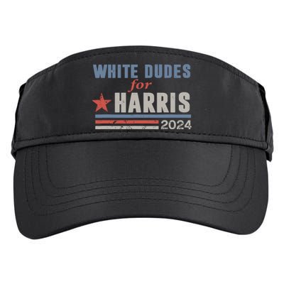 White Dudes For Kamala Harris Adult Drive Performance Visor