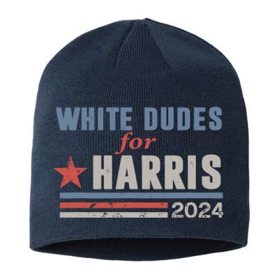 White Dudes For Kamala Harris Sustainable Beanie