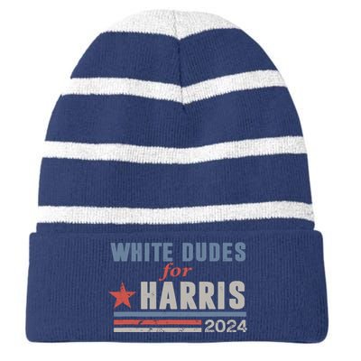 White Dudes For Kamala Harris Striped Beanie with Solid Band