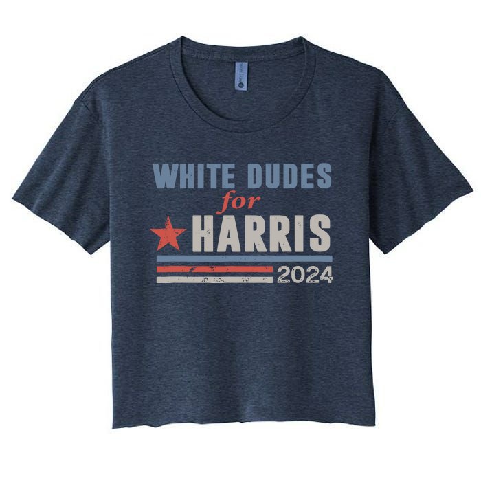 White Dudes For Kamala Harris Women's Crop Top Tee