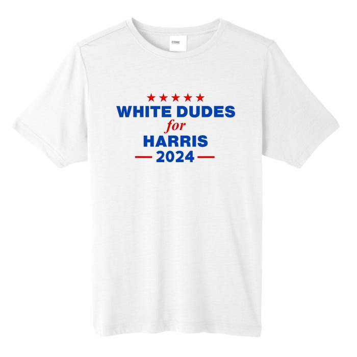 White Dudes For Harris 2024 For President Election Voting 2024 Tall Fusion ChromaSoft Performance T-Shirt