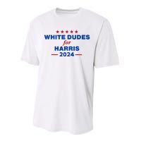 White Dudes For Harris 2024 For President Election Voting 2024 Performance Sprint T-Shirt