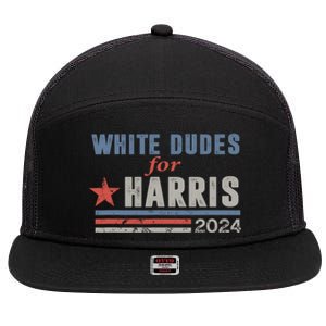 White Dudes For Harris 2024 For President 7 Panel Mesh Trucker Snapback Hat