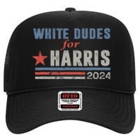 White Dudes For Harris 2024 For President High Crown Mesh Back Trucker Hat