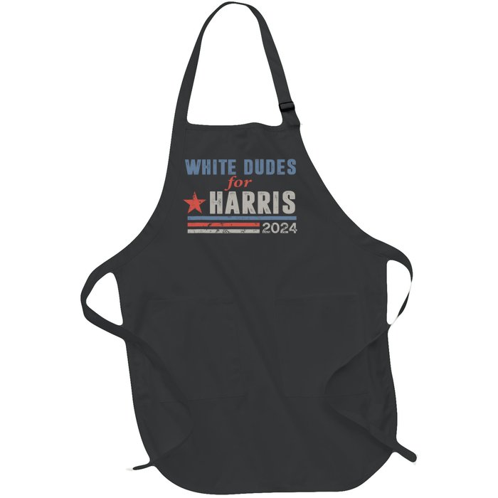 White Dudes For Harris 2024 For President Full-Length Apron With Pockets