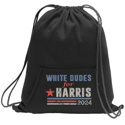 White Dudes For Harris 2024 For President Sweatshirt Cinch Pack Bag